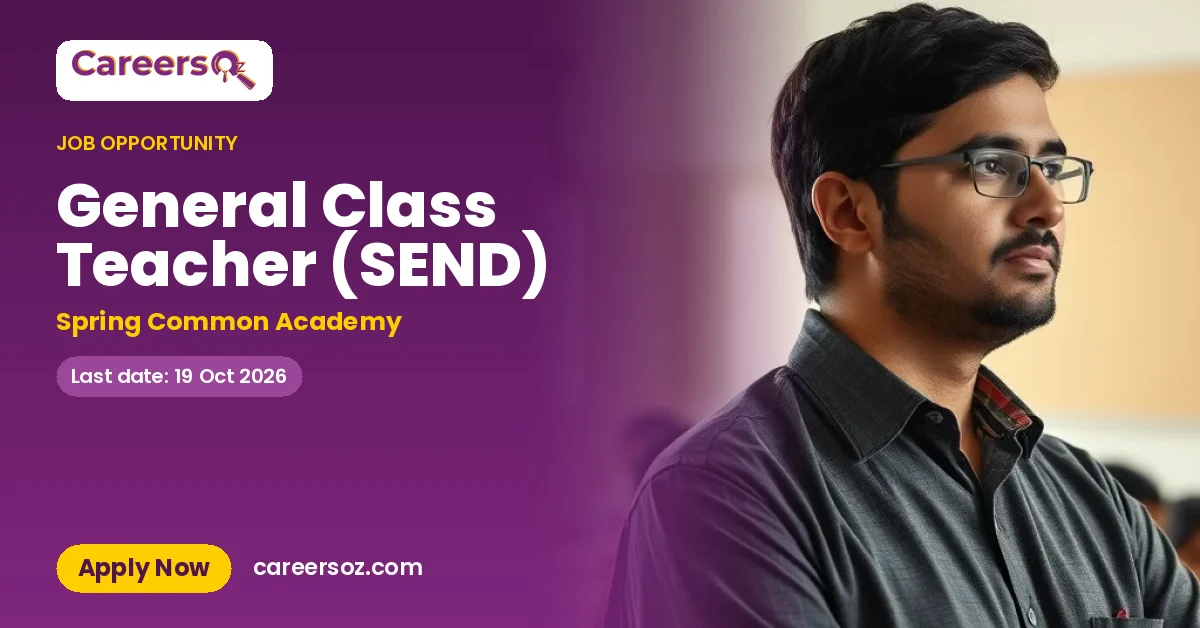 General Class Teacher (SEND) – Spring Common Academy