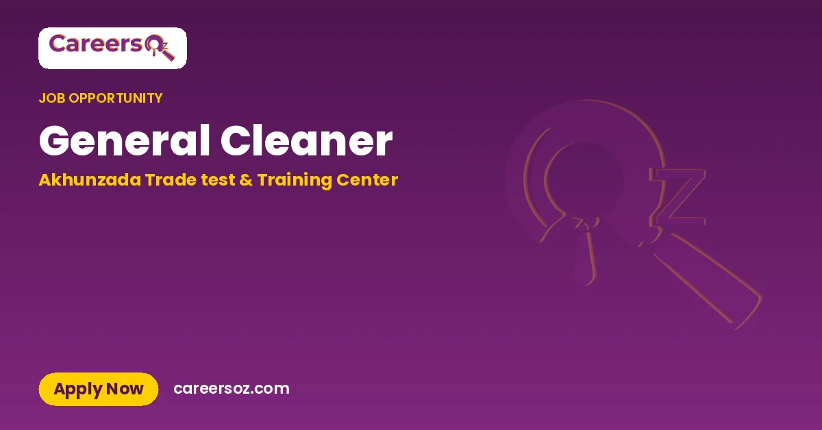 General Cleaner – Akhunzada Trade test & Training Center