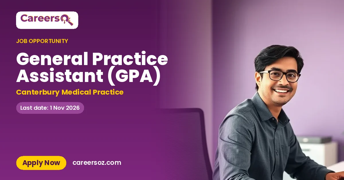General Practice Assistant (GPA) – Canterbury Medical Practice