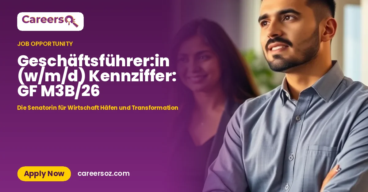 Geschäftsführer:in (w/m/d) Kennziffer: GF M3B/26 – Die Senatorin für Wirtschaft Häfen und Transformation
