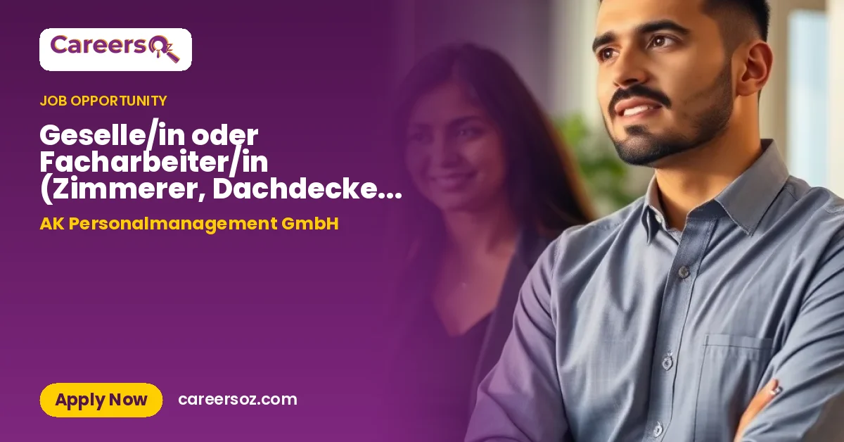 Geselle/in oder Facharbeiter/in (Zimmerer, Dachdecker, Spengler) (m/w/d) gesucht – AK Personalmanagement GmbH
