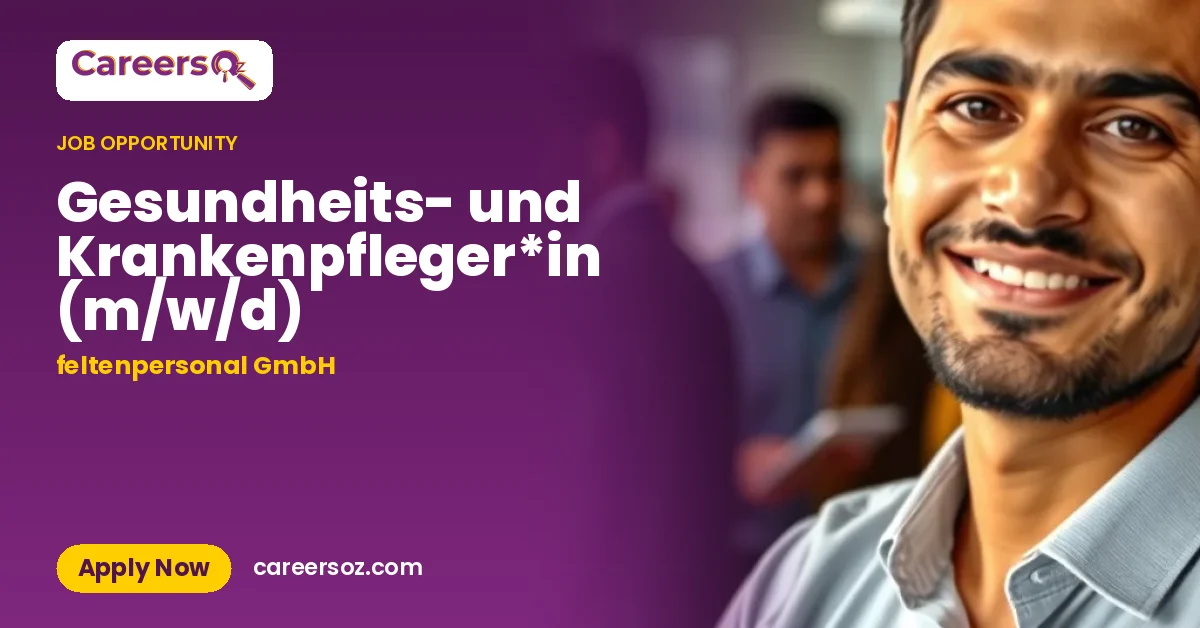 Gesundheits- und Krankenpfleger*in (m/w/d) – feltenpersonal GmbH