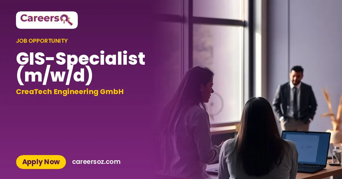 GIS-Specialist (m/w/d) – CreaTech Engineering GmbH