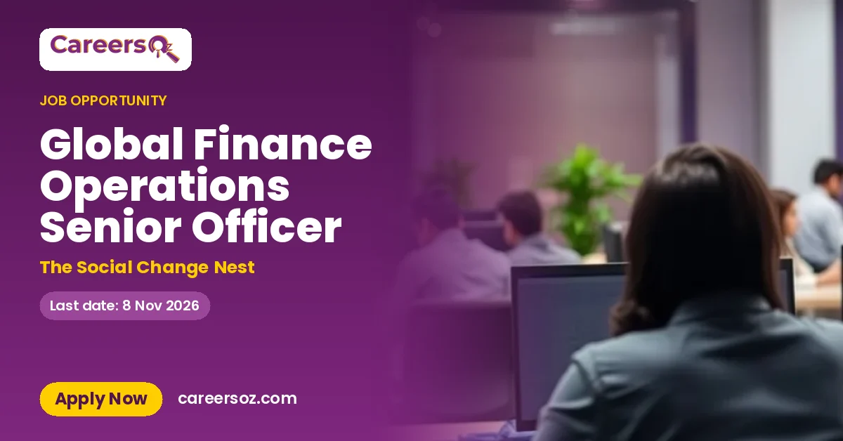Global Finance Operations Senior Officer – The Social Change Nest
