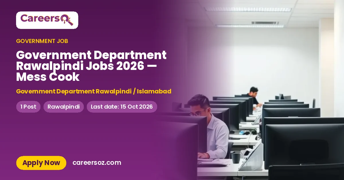 Government Department Rawalpindi Jobs 2026 — Mess Cook – Government Department Rawalpindi / Islamabad