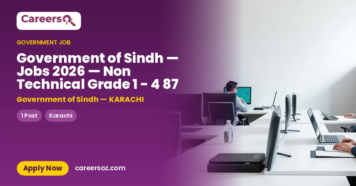 Government of Sindh — Jobs 2026 — Non Technical Grade 1 - 4 87 – Government of Sindh — KARACHI
