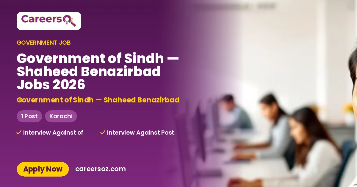 Government of Sindh — Shaheed Benazirbad Jobs 2026 – Government of Sindh — Shaheed Benazirbad
