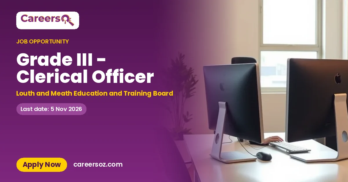 Grade III - Clerical Officer – Louth and Meath Education and Training Board