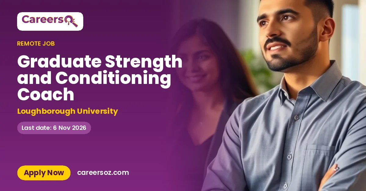 Graduate Strength and Conditioning Coach – Loughborough University