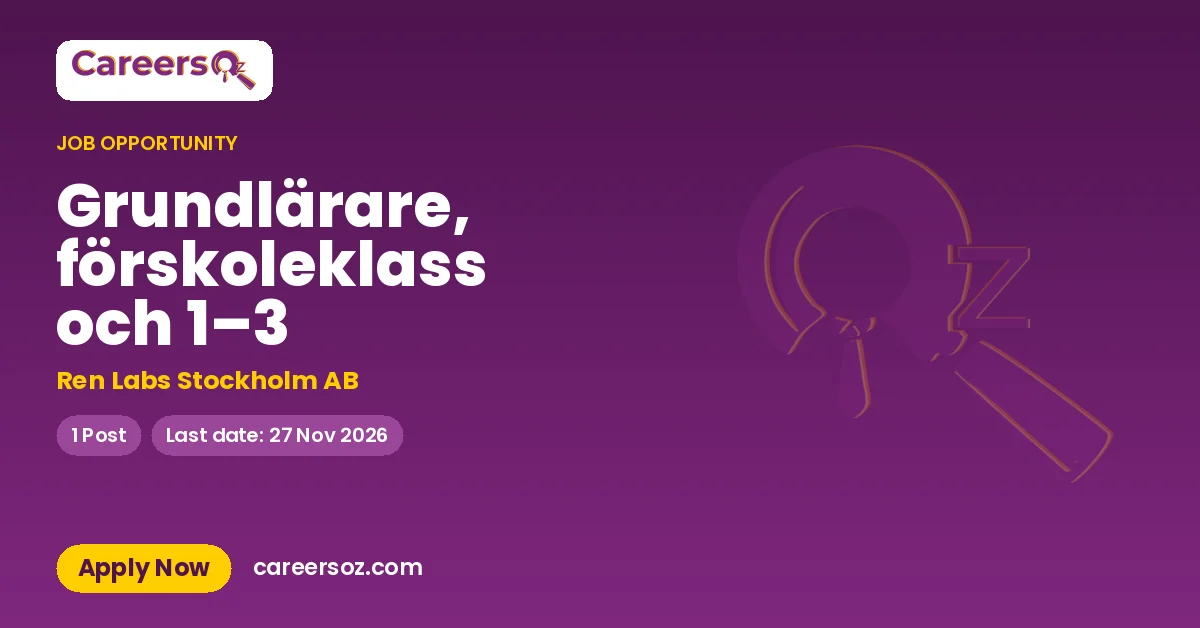 Grundlärare, förskoleklass och 1–3 – Ren Labs Stockholm AB