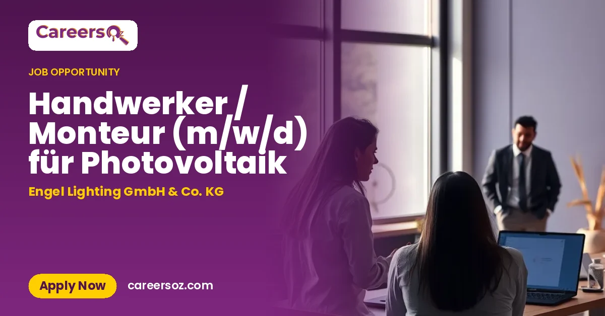 Handwerker / Monteur (m/w/d) für Photovoltaik – Engel Lighting GmbH & Co. KG