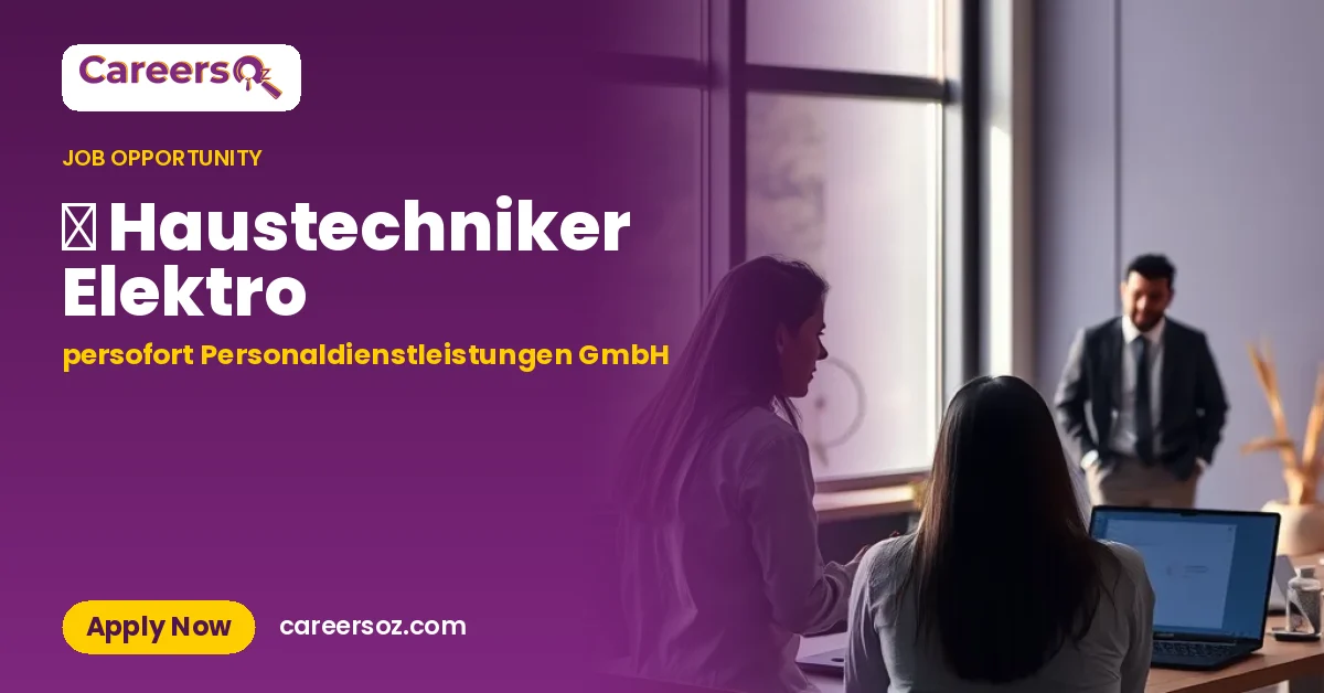 ⚡ Haustechniker Elektro – persofort Personaldienstleistungen GmbH