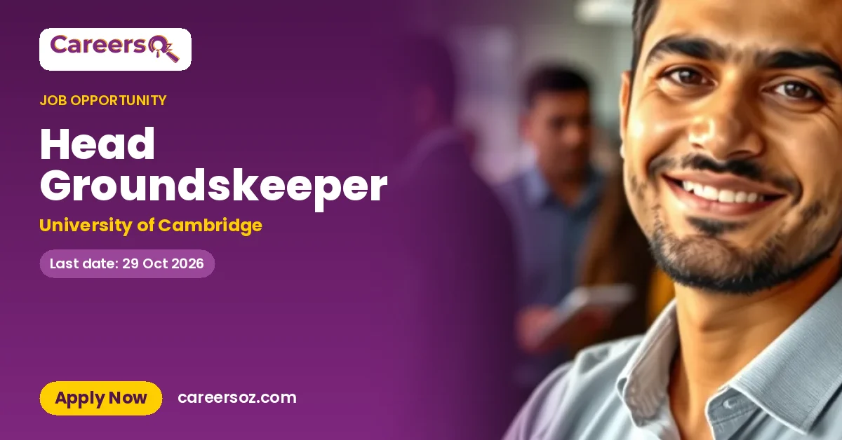 Head Groundskeeper – University of Cambridge