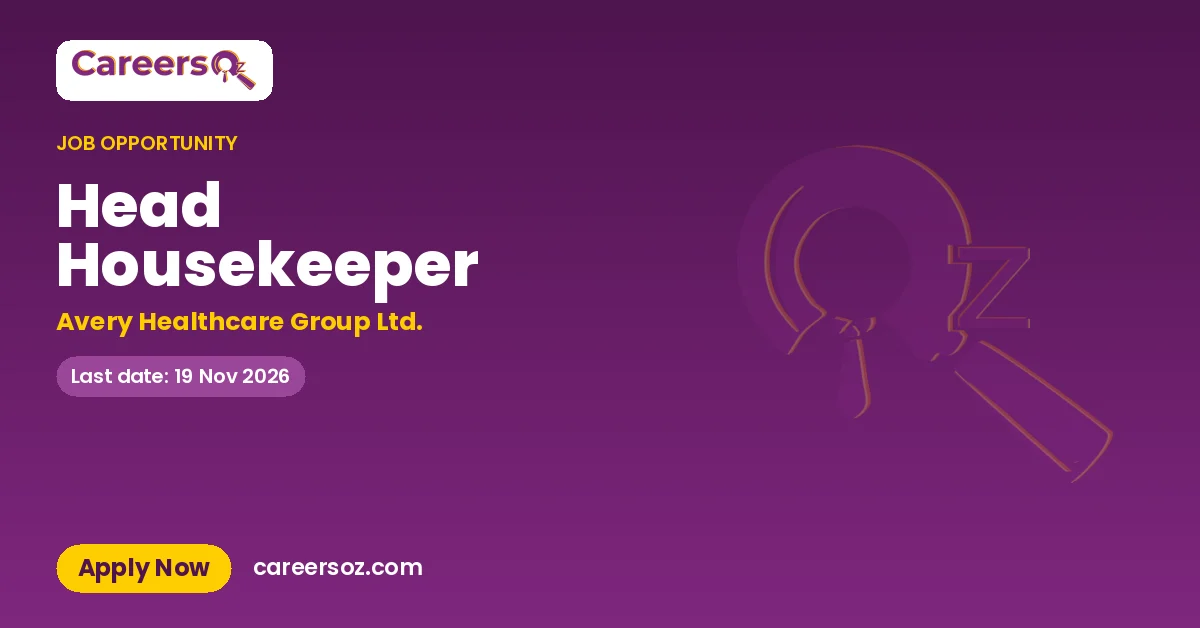 Head Housekeeper – Avery Healthcare Group Ltd.
