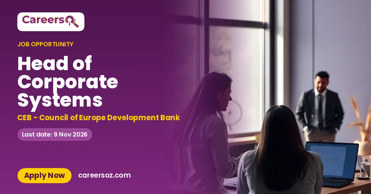 Head of Corporate Systems – CEB - Council of Europe Development Bank