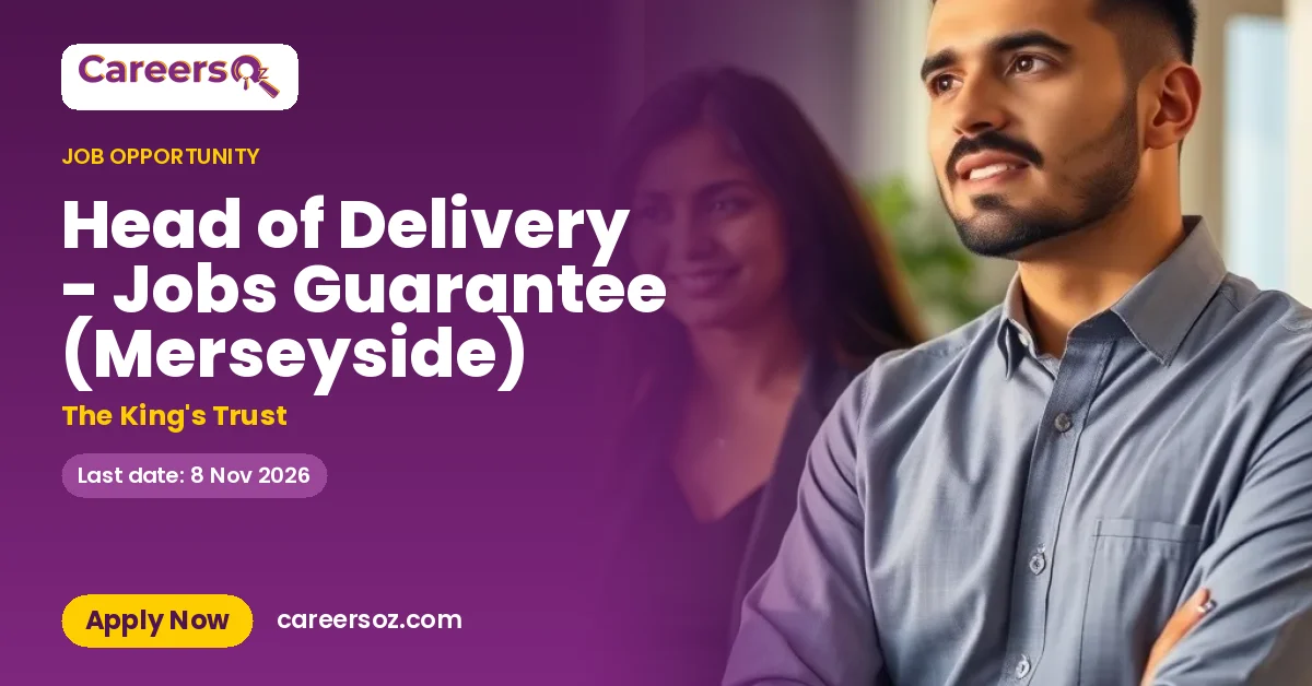 Head of Delivery - Jobs Guarantee (Merseyside) – The King's Trust