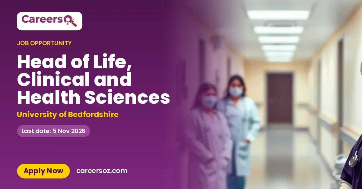 Head of Life, Clinical and Health Sciences – University of Bedfordshire