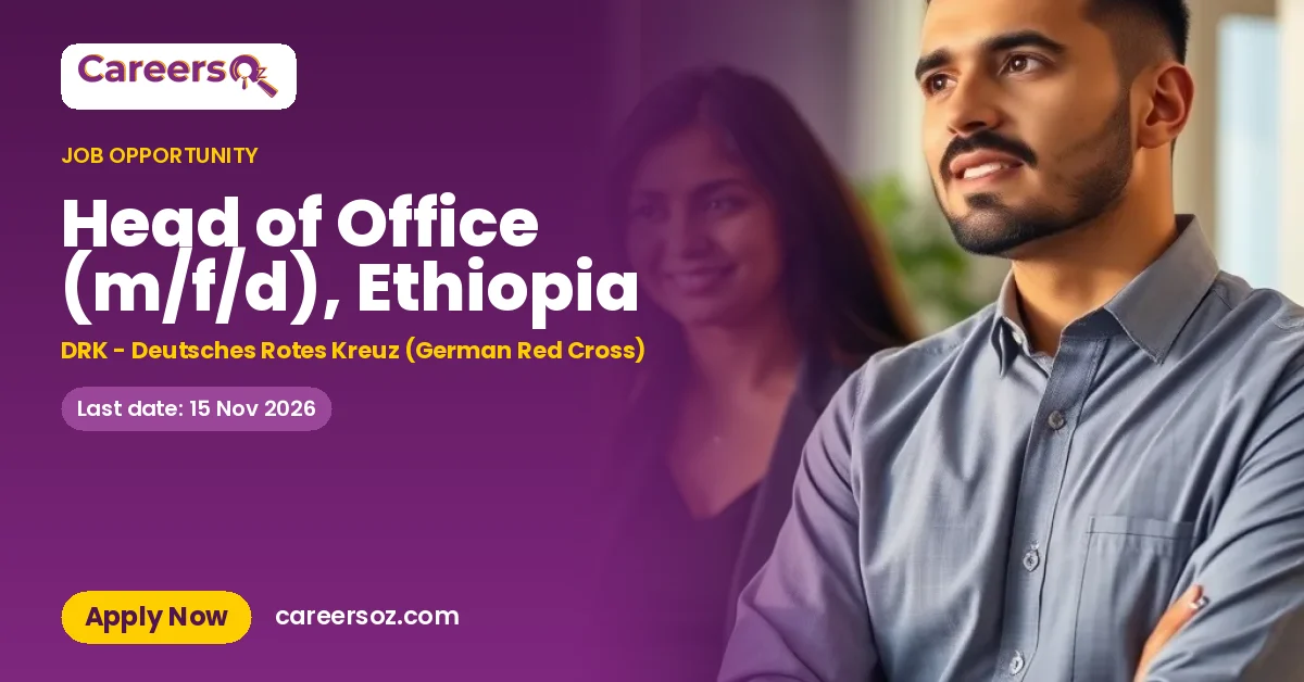 Head of Office (m/f/d), Ethiopia – DRK - Deutsches Rotes Kreuz (German Red Cross)