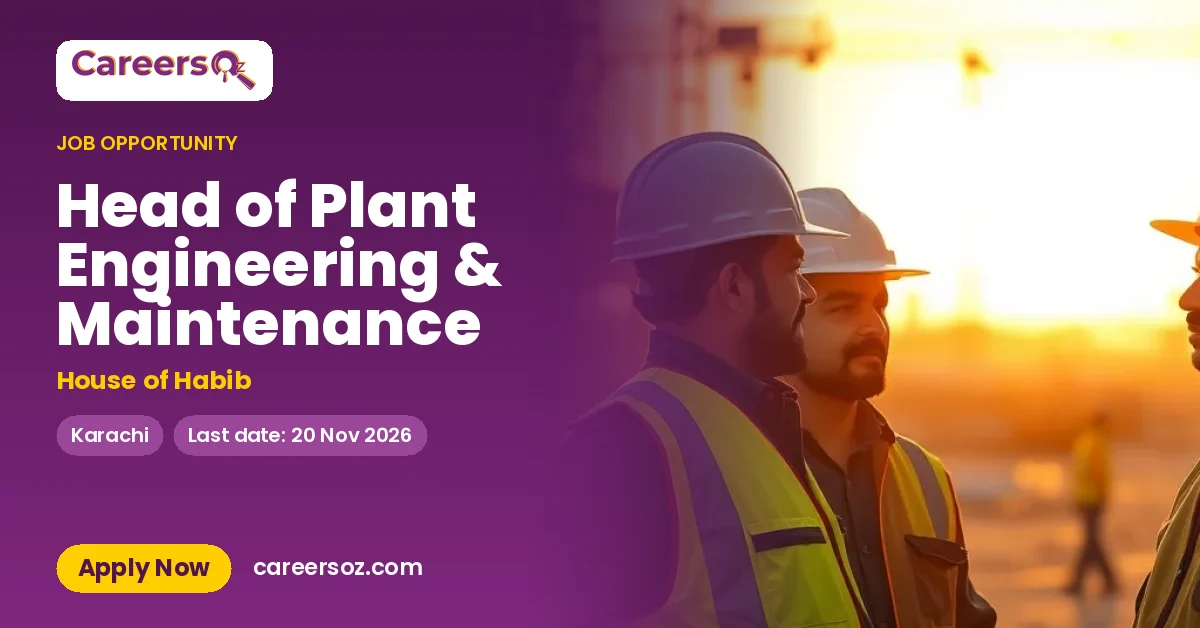 Head of Plant Engineering & Maintenance – House of Habib