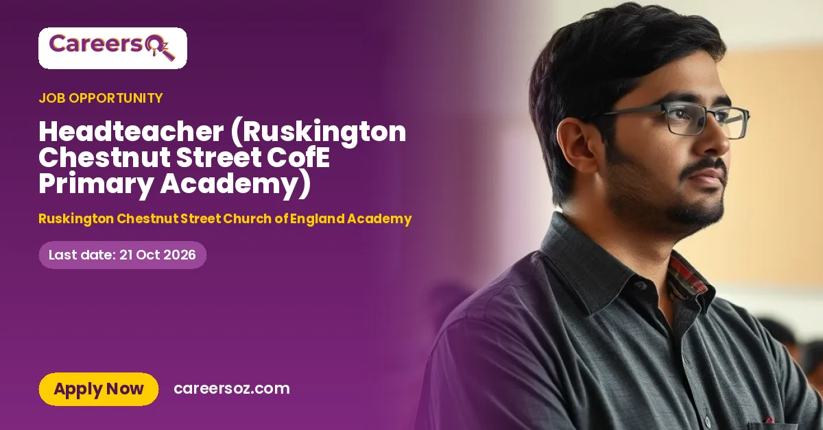 Headteacher (Ruskington Chestnut Street CofE Primary Academy) – Ruskington Chestnut Street Church of England Academy