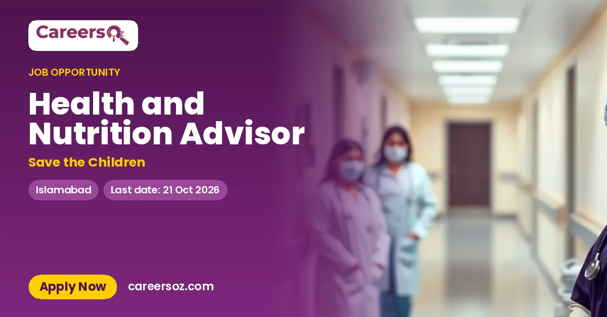 Health and Nutrition Advisor – Save the Children