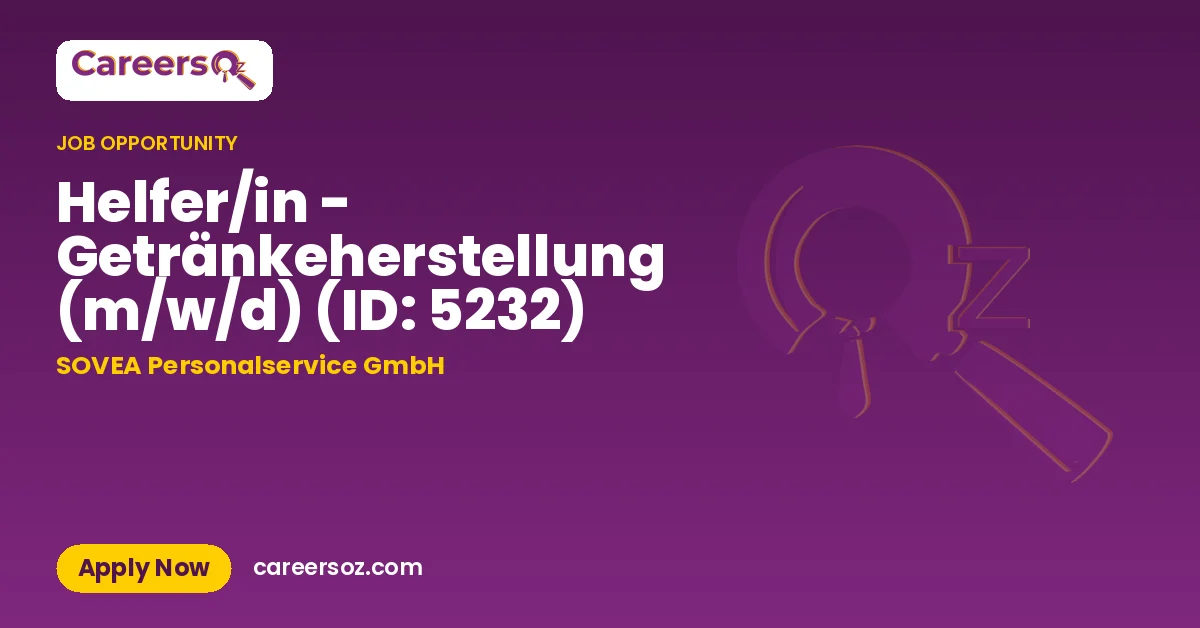 Helfer/in - Getränkeherstellung (m/w/d) (ID: 5232) – SOVEA Personalservice GmbH