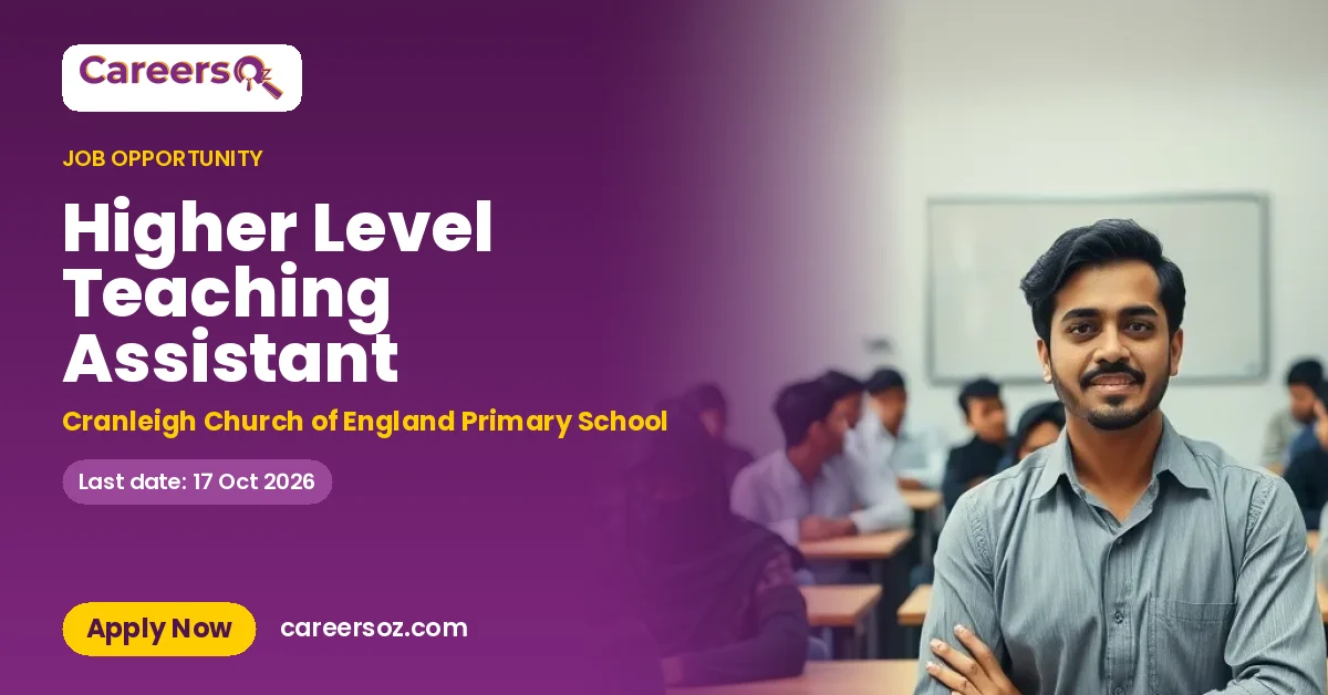 Higher Level Teaching Assistant – Cranleigh Church of England Primary School