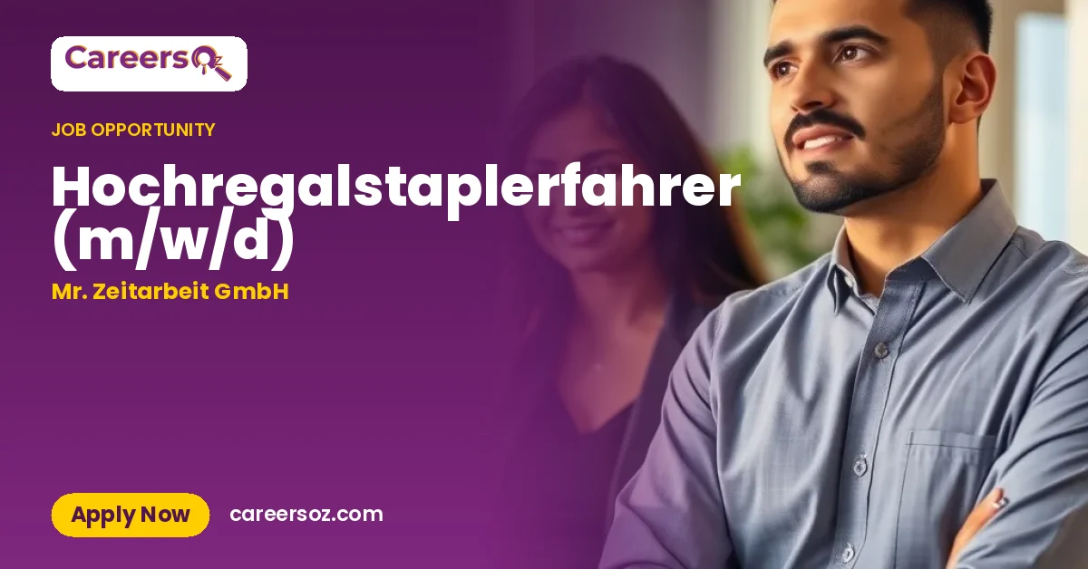 Hochregalstaplerfahrer (m/w/d) – Mr. Zeitarbeit GmbH