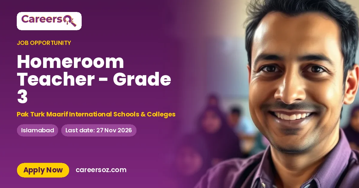 Homeroom Teacher - Grade 3 – Pak Turk Maarif International Schools & Colleges