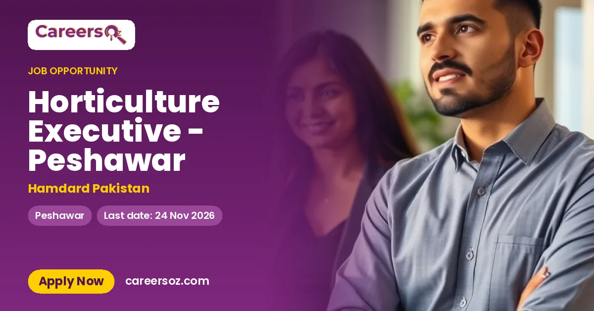 Horticulture Executive - Peshawar – Hamdard Pakistan