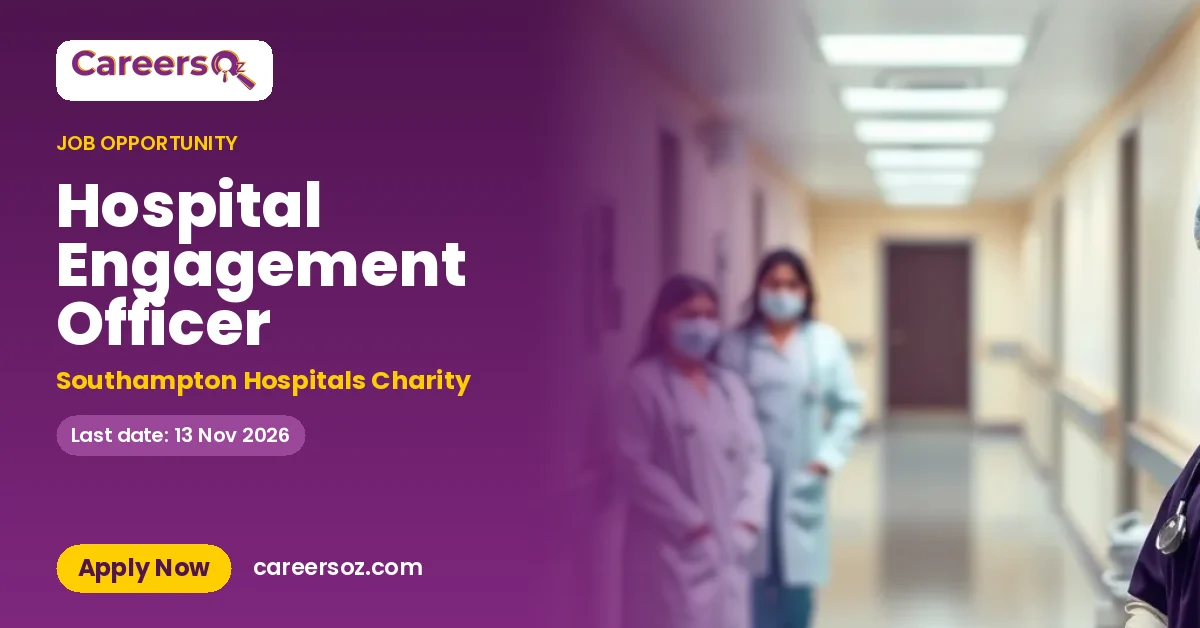 Hospital Engagement Officer – Southampton Hospitals Charity