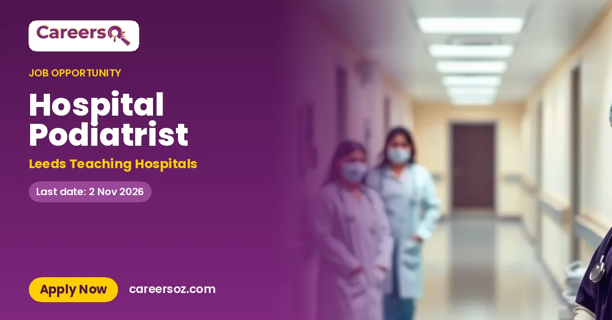 Hospital Podiatrist – Leeds Teaching Hospitals