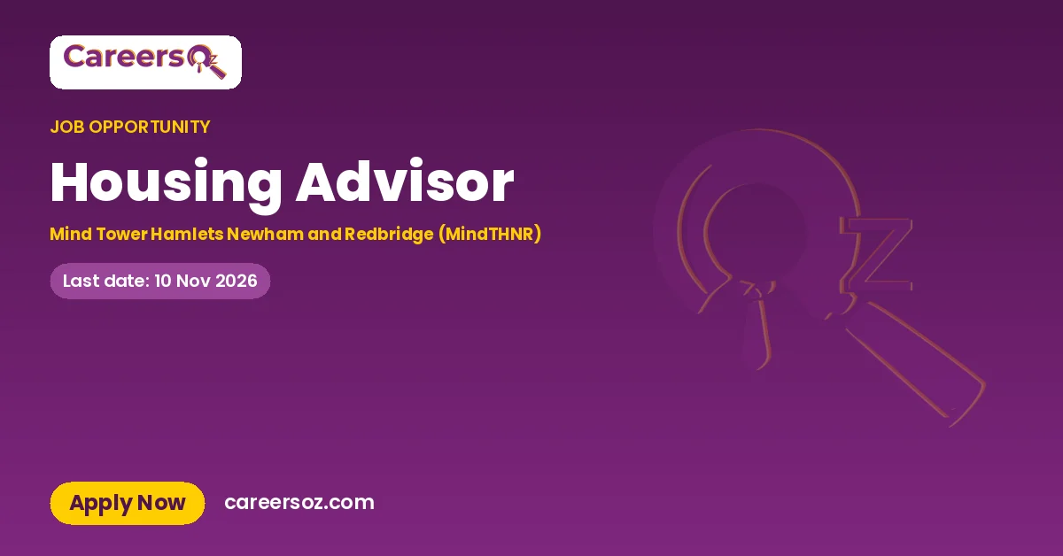 Housing Advisor – Mind Tower Hamlets Newham and Redbridge (MindTHNR)
