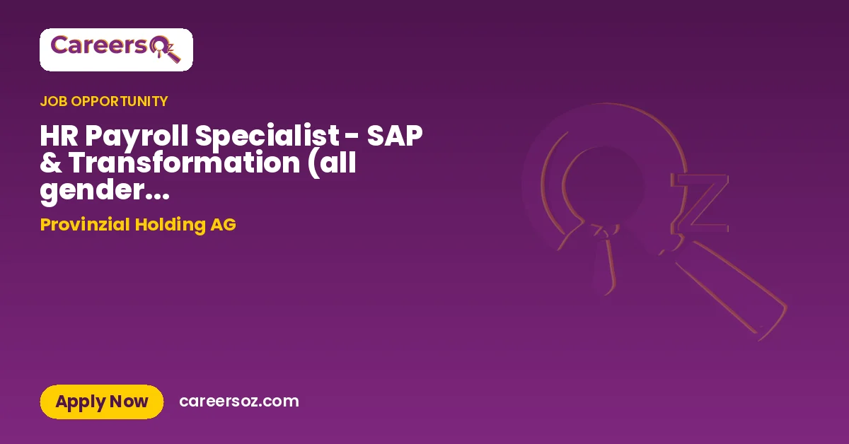 HR Payroll Specialist - SAP & Transformation (all genders) Düsseldorf,Münster,Kiel,Hamburg,Detmold – Provinzial Holding AG