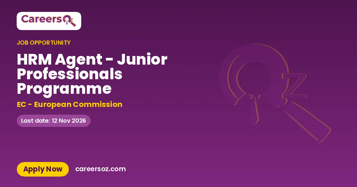 HRM Agent - Junior Professionals Programme – EC - European Commission