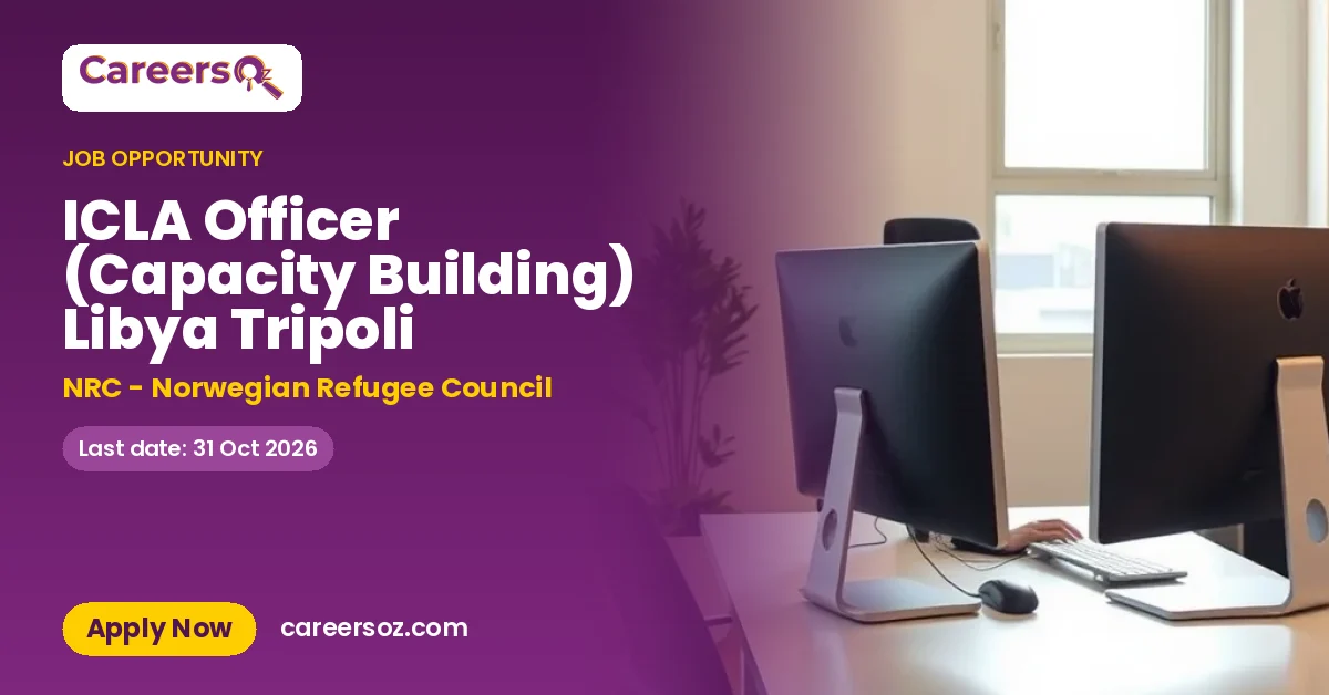 ICLA Officer (Capacity Building) Libya Tripoli – NRC - Norwegian Refugee Council