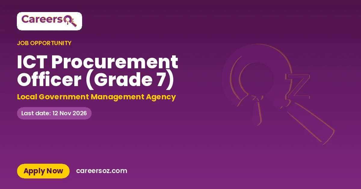 ICT Procurement Officer (Grade 7) – Local Government Management Agency