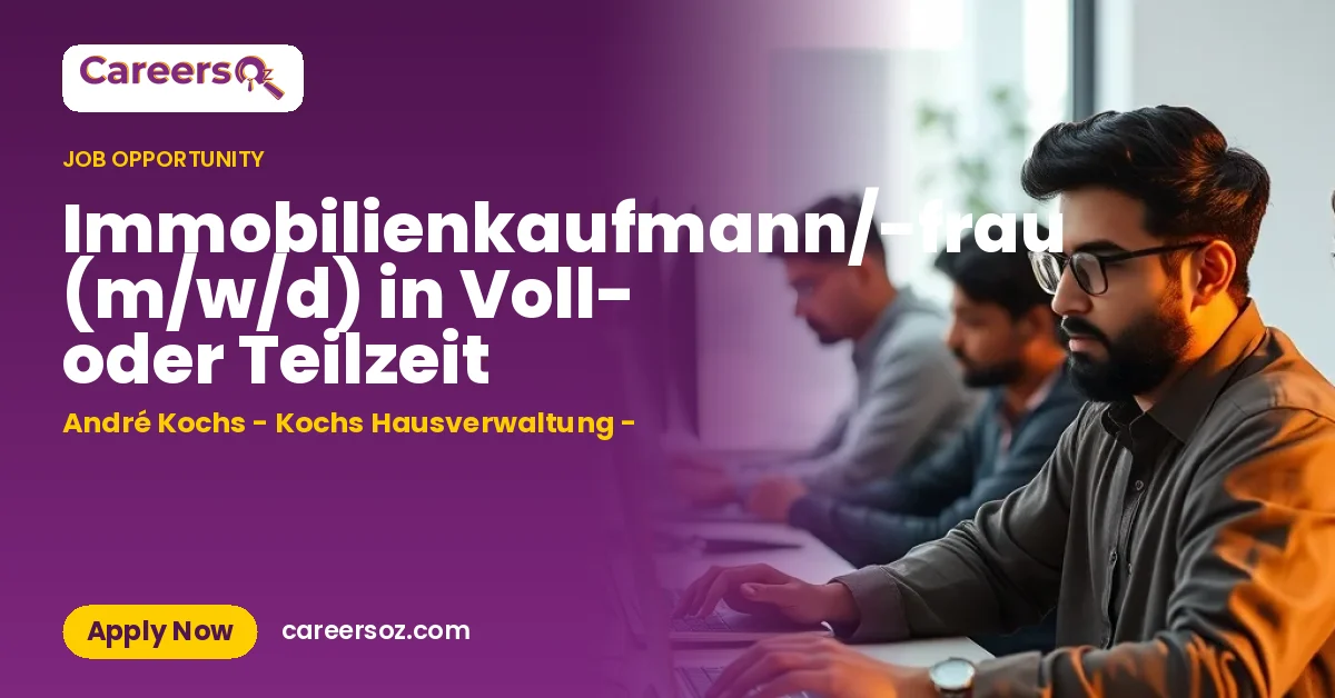Immobilienkaufmann/-frau (m/w/d) in Voll- oder Teilzeit – André Kochs - Kochs Hausverwaltung -