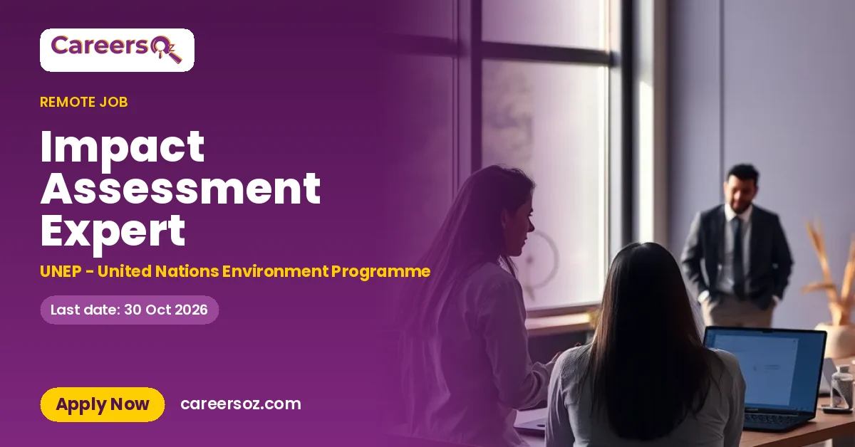 Impact Assessment Expert – UNEP - United Nations Environment Programme