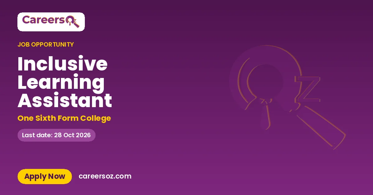 Inclusive Learning Assistant – One Sixth Form College