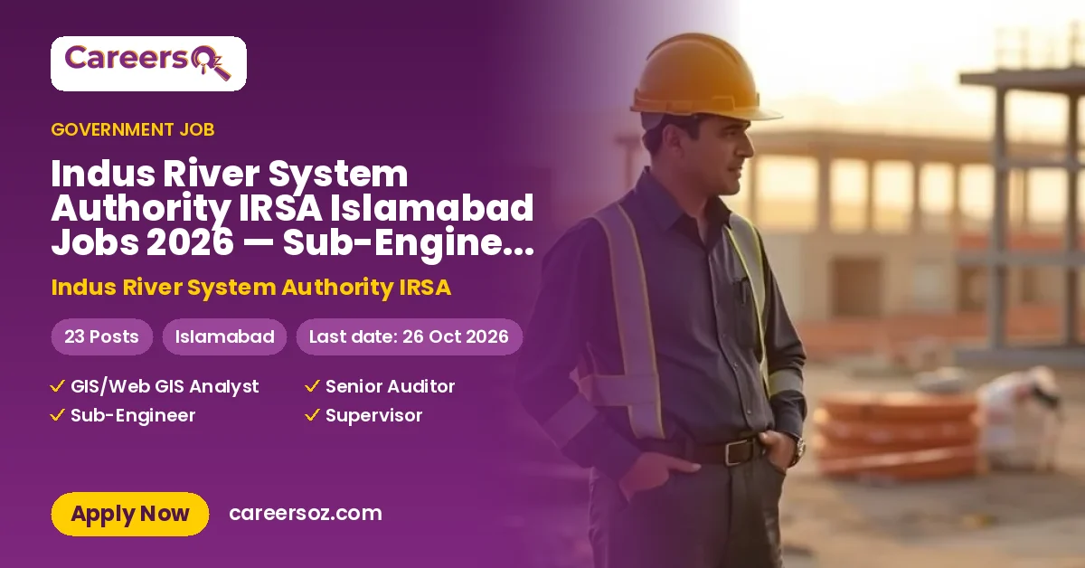 Indus River System Authority IRSA Islamabad Jobs 2026 — Sub-Engineer (Electronics/Electrical), Supervisor (Electronics/ Electrical) & 2 More Posts – Indus River System Authority IRSA