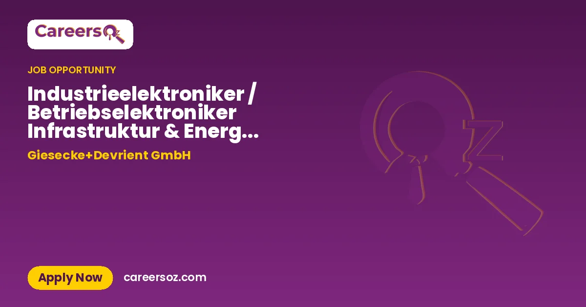 Industrieelektroniker / Betriebselektroniker Infrastruktur & Energie (m/w/d) – Giesecke+Devrient GmbH