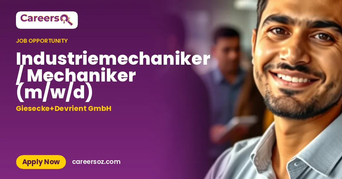 Industriemechaniker / Mechaniker (m/w/d) – Giesecke+Devrient GmbH