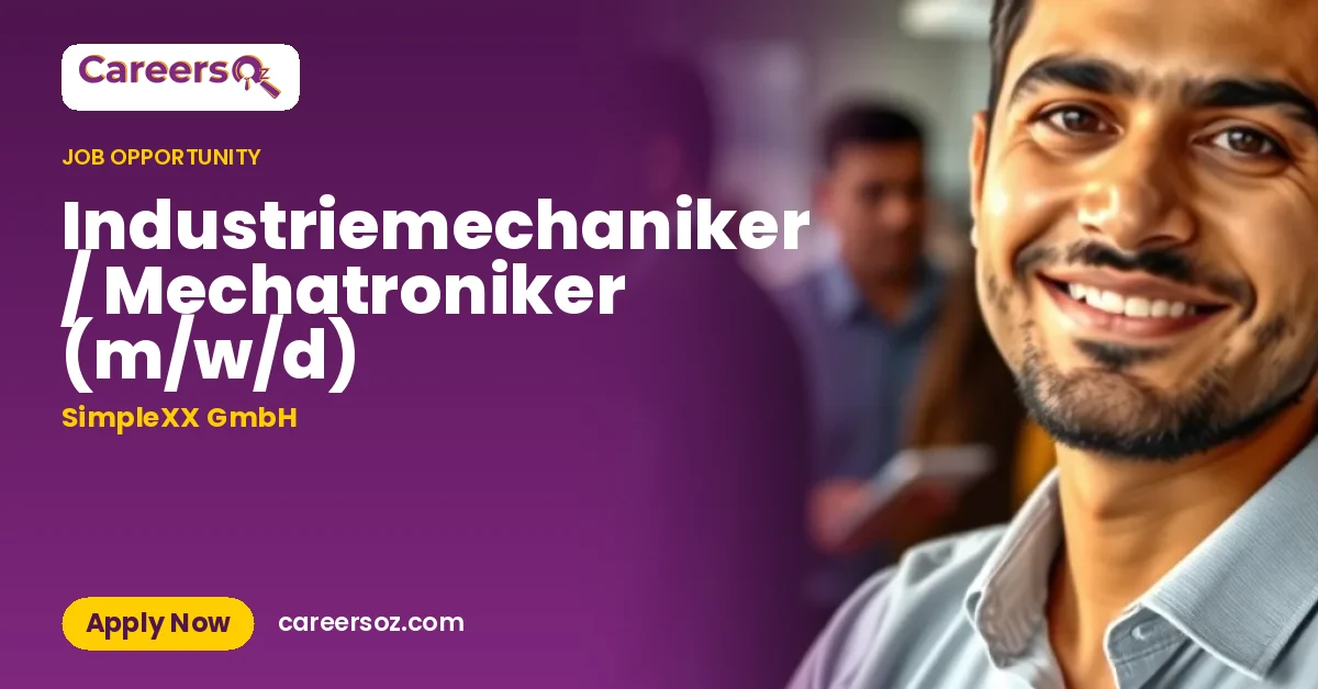Industriemechaniker / Mechatroniker (m/w/d) – SimpleXX GmbH
