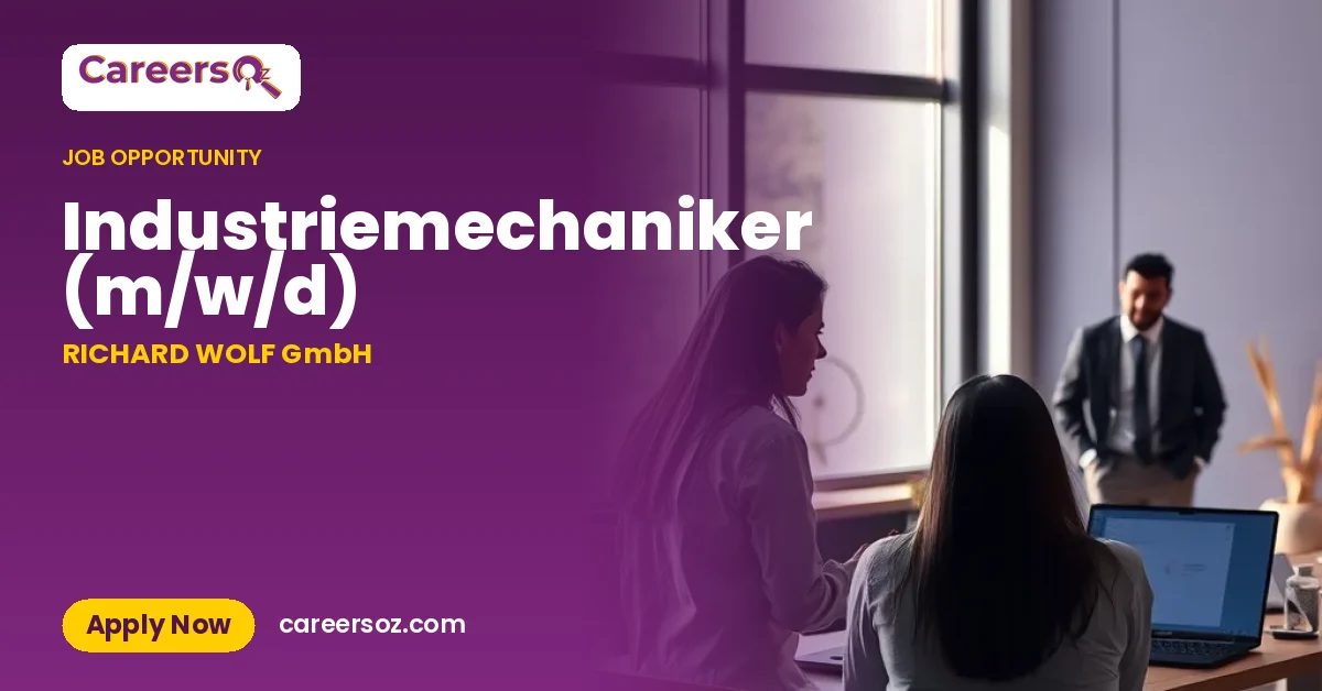 Industriemechaniker (m/w/d) – RICHARD WOLF GmbH