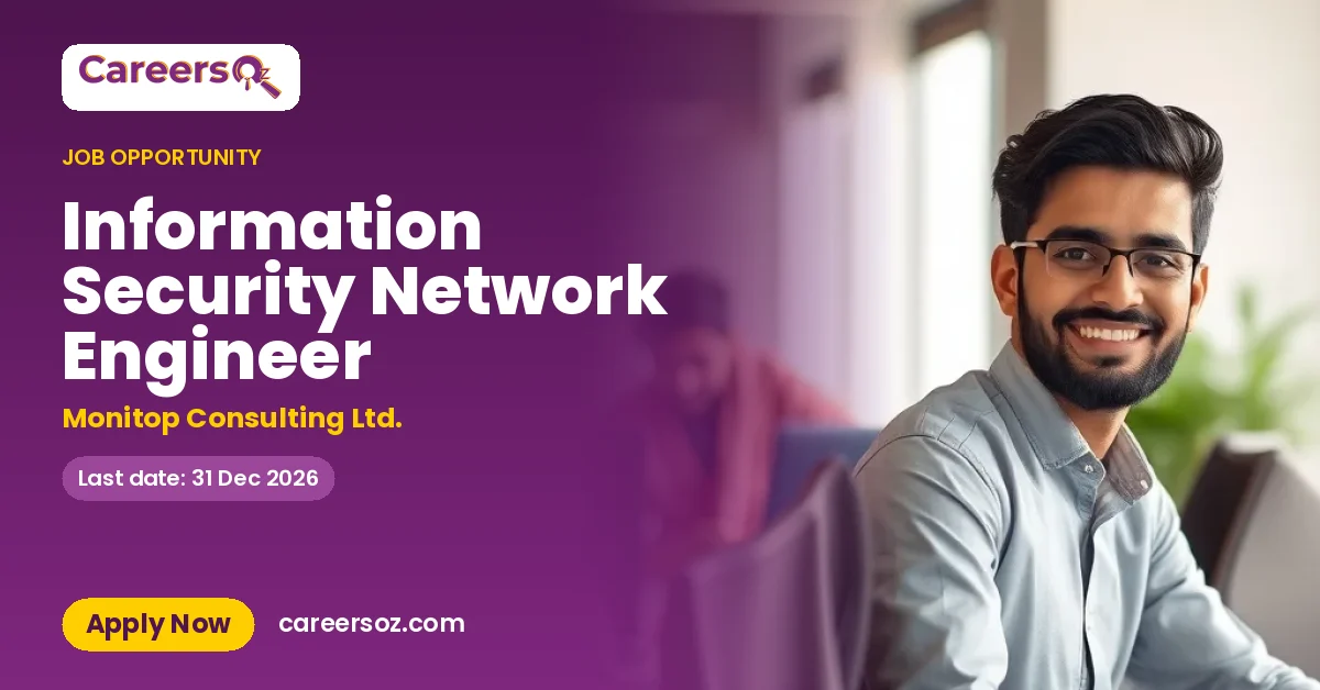 Information Security Network Engineer – Monitop Consulting Ltd.