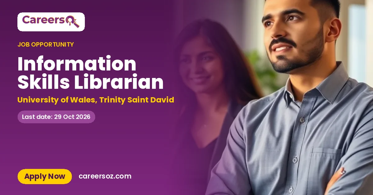 Information Skills Librarian – University of Wales, Trinity Saint David