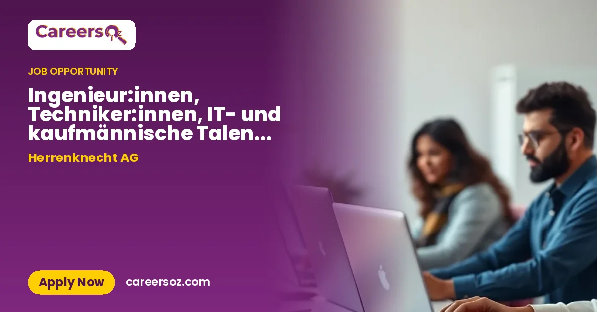 Ingenieur:innen, Techniker:innen, IT- und kaufmännische Talente (m/w/d) für unse..., Herrenknecht AG – Herrenknecht AG