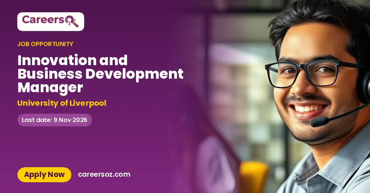 Innovation and Business Development Manager – University of Liverpool