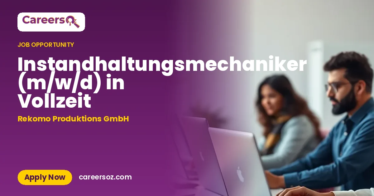 Instandhaltungsmechaniker (m/w/d) in Vollzeit – Rekomo Produktions GmbH